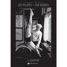 Balanced Body Poster - Joe Pilates - The Barrel